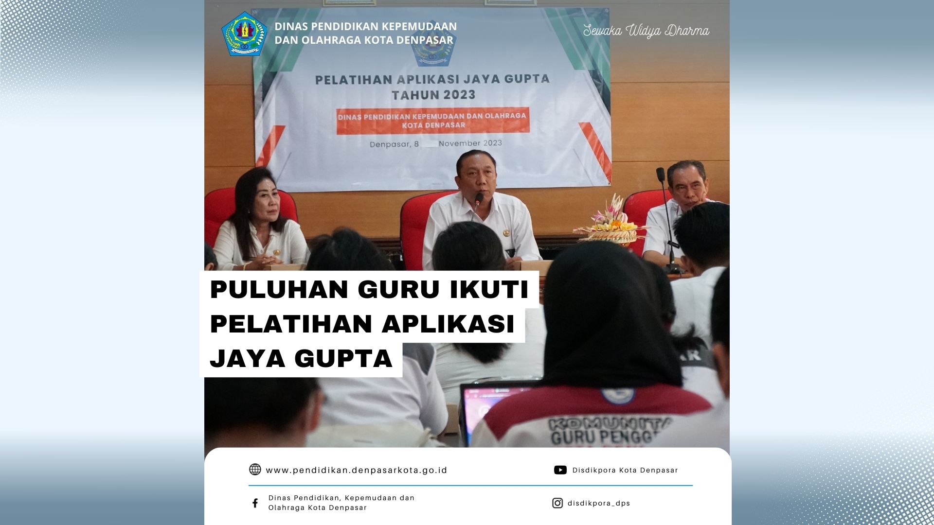 Puluhan Guru Ikuti Pelatihan Aplikasi Jaya Gupta	