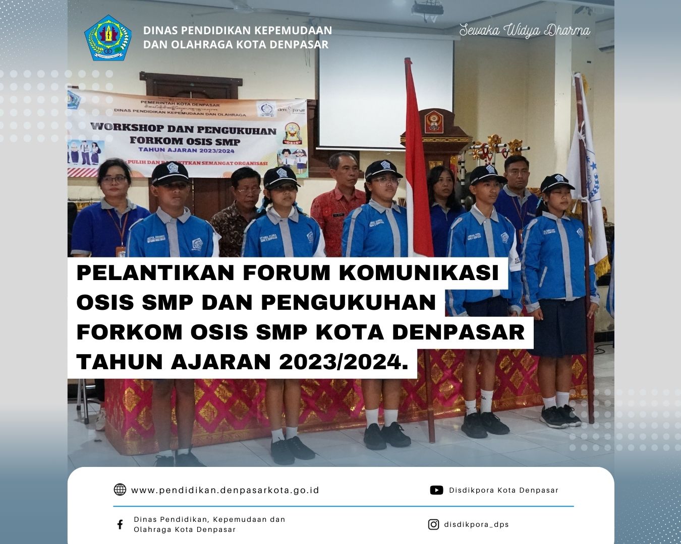 Pengukuhan FORKOM OSIS Kota Denpasar