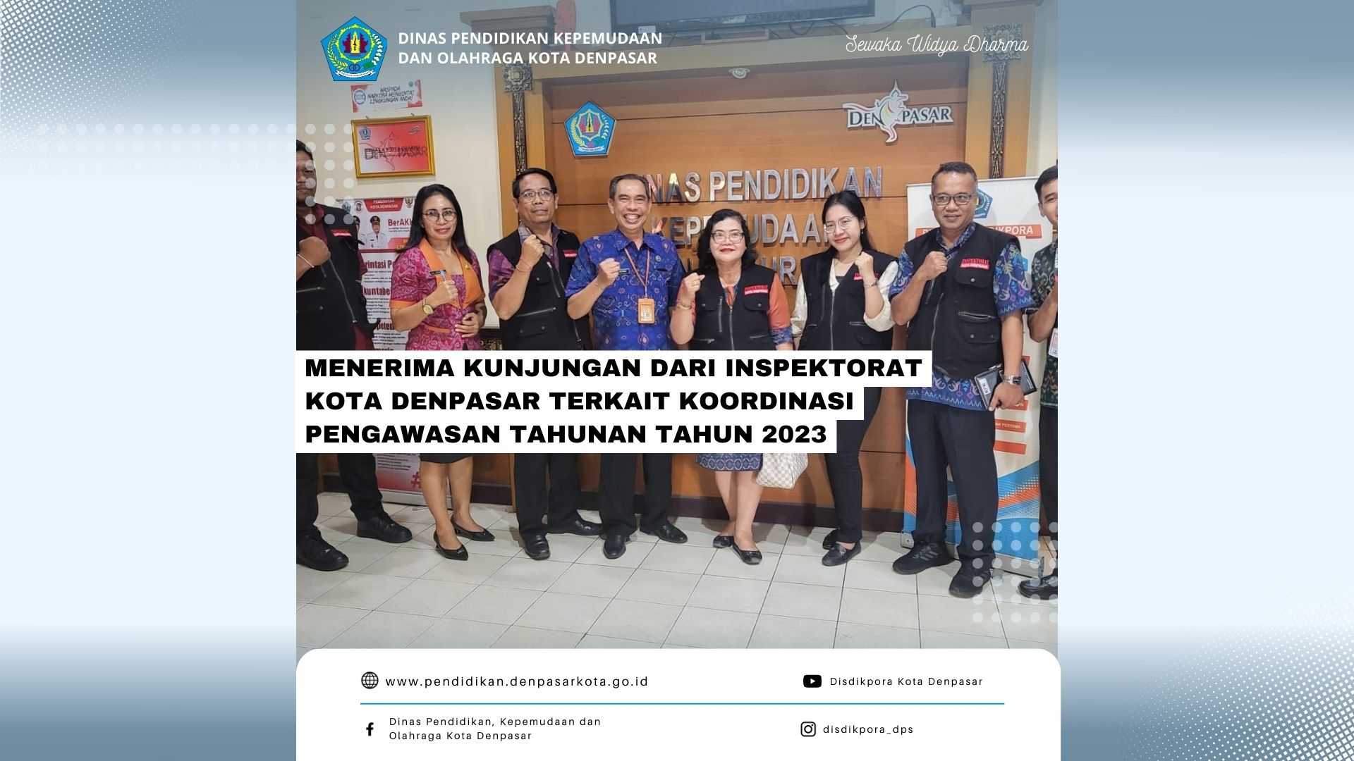 Kunjungan Inspektorat Kota Denpasar ke Disdikpora